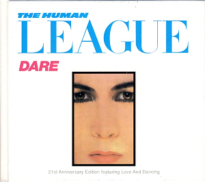 Human League / Dare: 21st Anniversary Edition Featuring Love And Dancing (REMASTERED, DIGI-BOOK)