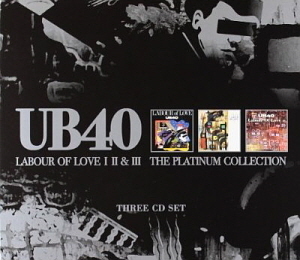 UB 40 / Labour Of Love Parts I + II &amp; III (The Platinum Collection) (3CD)