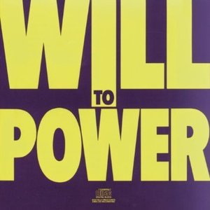 Will To Power / Will To Power