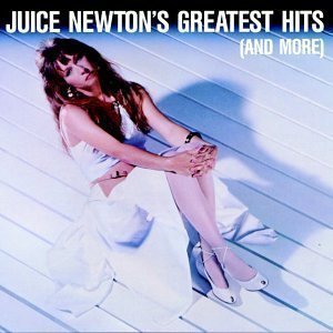 Juice Newton / Greatest Hits (And More)