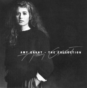 Amy Grant / The Collection