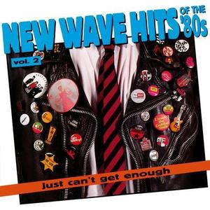 V.A. / Just Can&#039;t Get Enough: New Wave Hits Of The &#039;80s, Vol.2