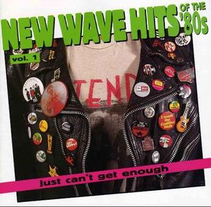 V.A. / Just Can&#039;t Get Enough: New Wave Hits Of The &#039;80s, Vol.1 