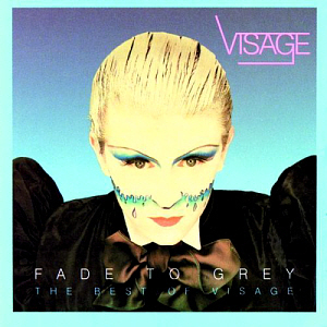 Visage / Fade To Grey: The Best Of Visage