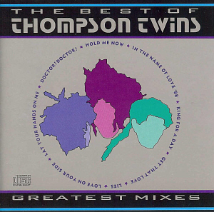 Thompson Twins / The Best Of - Greatest Mixes 