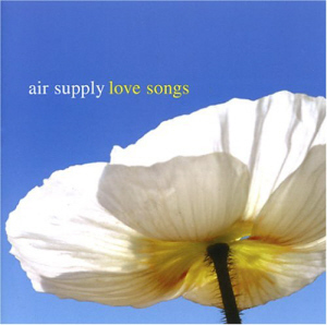 Air Supply / Love Songs