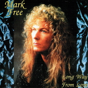 Mark Free / Long Way From Love