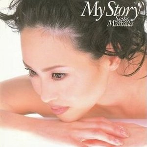 Matsuda Seiko (마츠다 세이코) / My Story