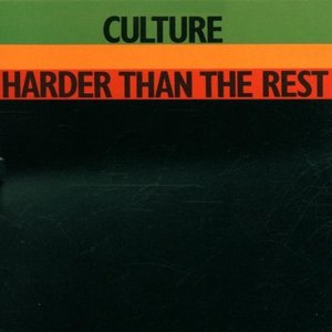 Culture / Harder Than The Rest