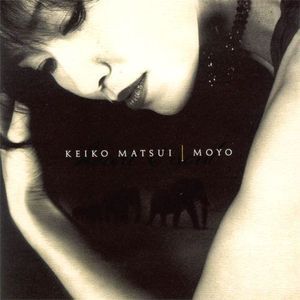 Keiko Matsui (케이코 마츠이) / Moyo (Heart And Soul)