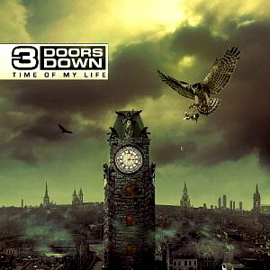 3 Doors Down / Time Of My Life (DELUXE EDITION)