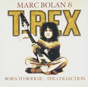 Marc Bolan &amp; T.Rex / Born to Boogie: The Collection