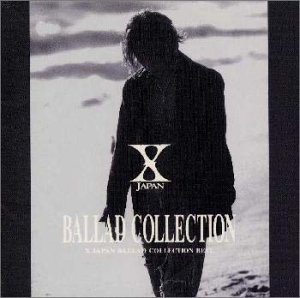 X-Japan (엑스 재팬) / Ballad Collection