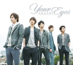 Arashi (아라시) / Your Eyes (SINGLE)