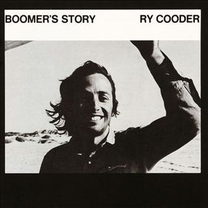 Ry Cooder / Boomer&#039;s Story