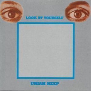 Uriah Heep / Look at Yourself (REMASTERED)