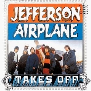 Jefferson Airplane / Takes Off (REMASTERED)