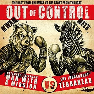 Zebrahead Vs Man With A Mission / Out Of Control (CD+DVD, LIMITED EDITION)