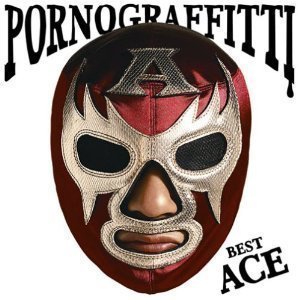 Porno Graffitti (포르노 그라피티) / Best Ace