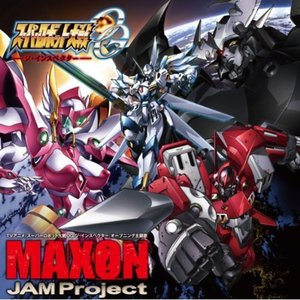 MAXON (맥슨) / JAM Project (SINGLE)