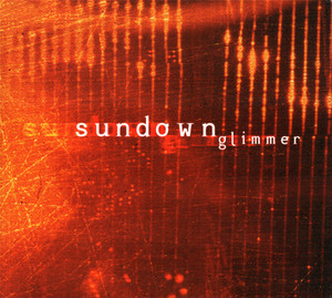 Sundown / Glimmer (DIGI-PAK)