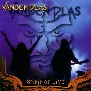 Vanden Plas / Spirit of Live [Live]