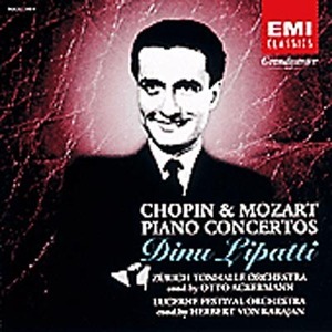Dinu Lipatti / The Art Of Dinu Lipatti - Chopin &amp; Mozart: Piano Concertos