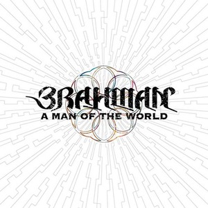 Brahman / A Man Of The World