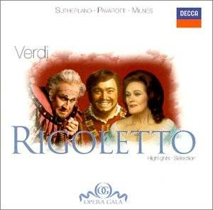 Sutherland, Pavarotti / Verdi: Rigoletto Highlights