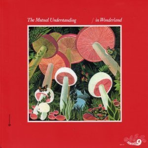 Mutual Understanding / In Wonderland (LP MINIATURE)