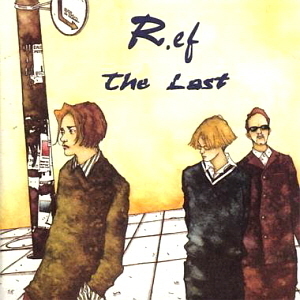 알이에프(REF) / The Last