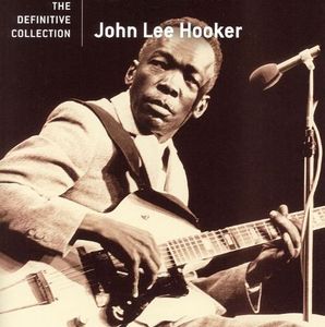 John Lee Hooker / The Definitive Collection
