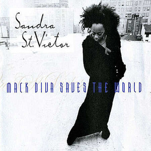 Sandra St. Victor / Mack Diva Saves The World