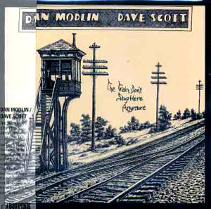 Dan Modlin &amp; Dave Scott / The Train Don&#039;t Stop Here Anymore (LP MINIATURE)