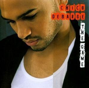 Chico DeBarge / The Game