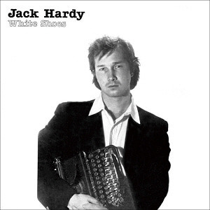 Jack Hardy / White Shoes (LP MINIATURE)