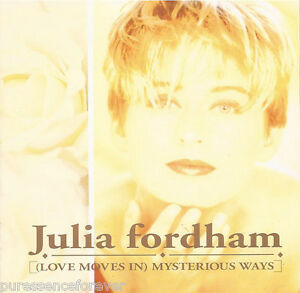 Julia Fordham / (Love Moves in) Mysterious Ways 