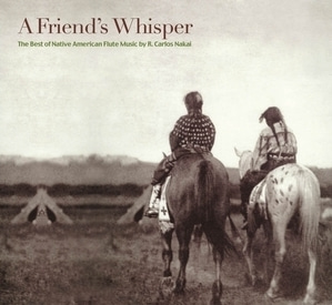 R. Carlos Nakai / A Friend&#039;s Whisper (DIGI-BOOK)