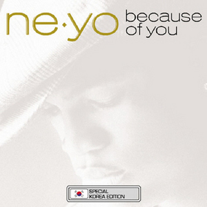 Ne-Yo / Because Of You (미드프라이스 특별반, 미개봉)