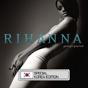 Rihanna / Good Girl Gone Bad (초특가 특별반, 미개봉)