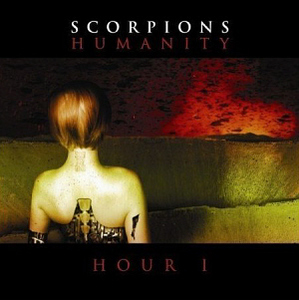 Scorpions / Humanity: Hour I
