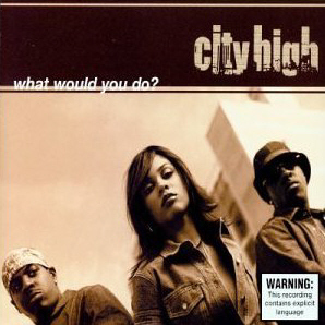 City High / What Would You Do? (Single)