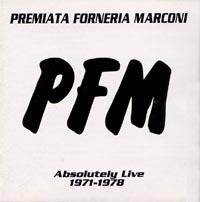 Premiata Forneria Marconi (PFM) / The Best of Absolutely Live 1971-1978