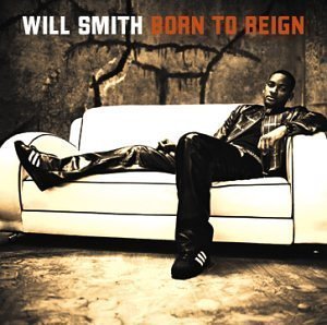 Will Smith / Born to Reign (미개봉)