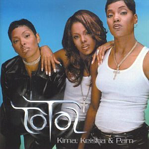 Total / Kima, Keisha &amp; Pam