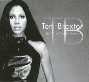 Toni Braxton / He Wasn&#039;t Man Enough (Single)