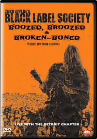 [DVD] Zakk Wylde&#039;s Black Label Society / Boozed, Broozed &amp; Broken - Boned (미개봉)