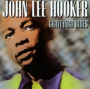 John Lee Hooker / Graveyard Blues (미개봉)