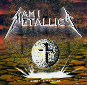 V.A. / Am I Metallica? - A Tribute To Metallica