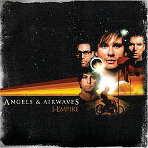 Angels &amp; Airwaves / I-Empire